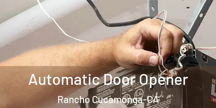  Automatic Door Opener Rancho Cucamonga-CA