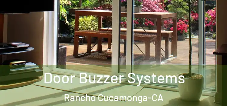  Door Buzzer Systems Rancho Cucamonga-CA